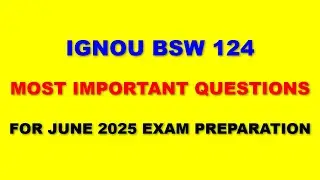 IGNOU  BSW 124- Most Important Questions for June 2025 Exam