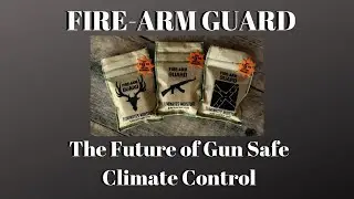 Fire-Arm Guard The Future In Safe Humidity Control