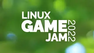Linux Game Jam 2022 Intro #LinuxGameJam2022