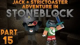 Table Time! Jack & Strictoaster play Minecraft: Stoneblock Part 15