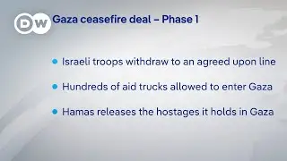 How will Phase 1 of a Gaza ceasefire play out? | DW News