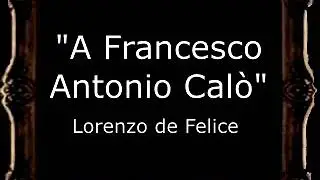 A Francesco Antonio Calò - Lorenzo de Felice [IT]