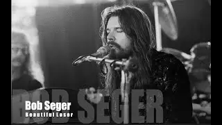 Beautiful Loser Bob Seger 1975 album Beautiful Loser rwebmusic Rock playlist 70's music