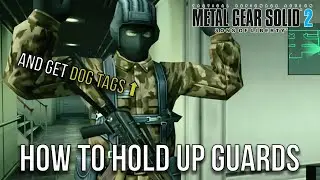 How to hold up guards and get dog tags in MGS2