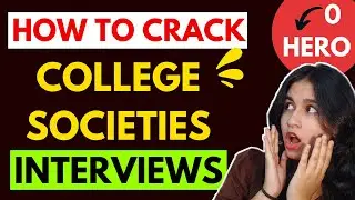 How to crack COLLEGE SOCIETIES Interview 🔥 || Best Societies for PLACEMENTS🚀