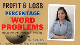 Profit & Loss Percentage - Word Problems | Profit %age & Loss %age | Solved Q&A | By - Rashi Goel