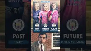 🚨 Past/Present/Future goalkeeper at Man City 🧤💫 #mancity #donnaruma #ederson
