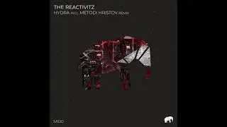 The Reactivitz - Hydra (Metodi Hristov Remix) [SET ABOUT]