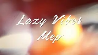 Lazy Vibes MEP