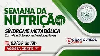Semana da Nutrição –Síndrome Metabólica: Professoras Ana Salomon e Monique Neves