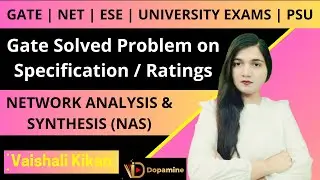 NAS L 32 | Gate Solved Problem on Specification or Ratings | Network Analysis & Synthesis | GATE NET