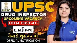 Drug Inspector 2025 Latest Update | 419 Posts | New Rule Change Full Details #upsc #exam #job