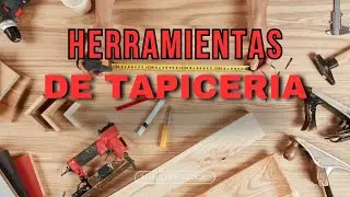 HERRAMIENTAS BASICAS Y AVANZADAS QUE NECESITAS PARA TAPIZAR! 🪚⚒️#tapiceria #diy  #upholstery