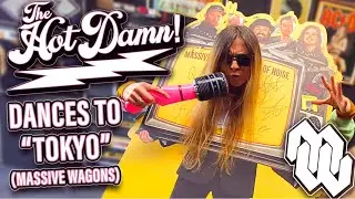 The Hot Damn! - Dances To Tokyo (Sorry Massive Wagons) 💃🔥🌈