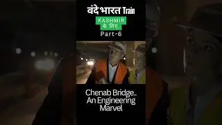 वंदे भारत Train..Chenab Bridge...P-6 #vandebharat #chenabrailbridge #pmmodi #kashmir #shorts