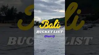 Bali Bucket List (Part 1) #bali #balitraveller #travel #traveltips