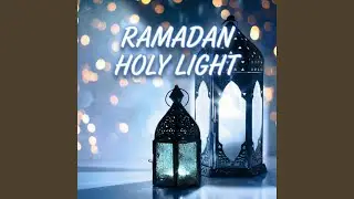 Ramadan Holy Light