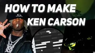 HOW TO MAKE KEN CARSON TYPE BEAT IN 1 MINUTE