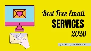 Best Free Email Services 2020 By Anthony Tutorials
