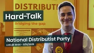 HARD-TALK | National Distributist Party