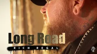 RICH REGAL- LONG ROAD