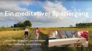 Ein meditativer Spaziergang: feeltone Monochorde im Klang und Herstellung