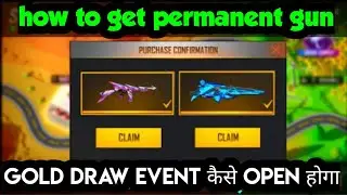 how to open gold draw event in free fire max|how to get permanent gunskin from gold draw event today