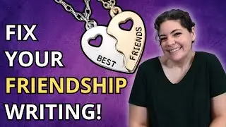 Write Unforgettable Friendships Readers Will Love (and Cry Over)