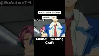 BADASS ANIME MOMENTS! #CheatingCraft #anime #animeedit #edit #amv #bestanime #topanime #GoAnimeTM