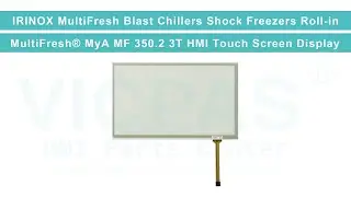 IRINOX MultiFresh MF 350.2 3T Chillers Freezers Control Panel Touch Screen Monitor Replacement