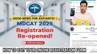 MDCAT 2025: Registration re-opened | New exam date | How to edit PMDC form online