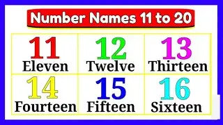 Number Names 11 to 20 | 11 - 20 Number Spellings | Eleven to Twenty Spelling | Number Names For Kids