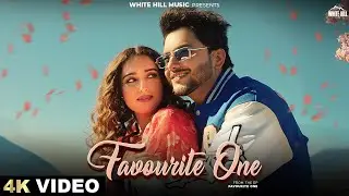 Favourite One (Official Video) Ayush Talniya | Akshita Sharma | Kartar Gill | Punjabi Song 2025