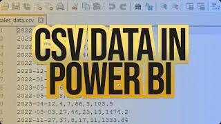 How to Load Data from an CSV into Power Bi