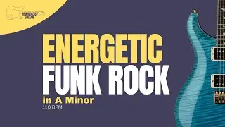 Energetic Funk Rock in A Minor l Guitar Jam Backing Track | 110 BPM