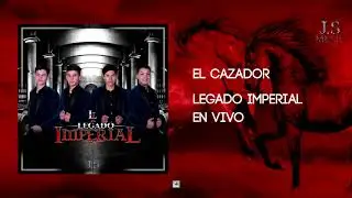 El Cazador - Legado Imperial (En vivo)