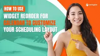 How to Use Widget Reorder For Calendar to Customize Your Scheduling Layout