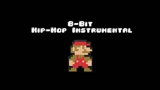 8-Bit Hip Hop Instrumental with Hook | Chill Type Beat
