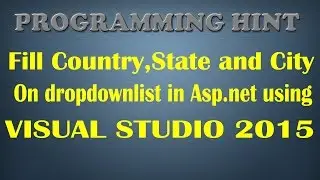 How to fill country,state and city on dropdownlist in asp .net?By ProgrammingHint