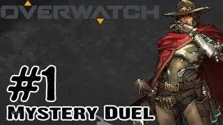 OverWatch - Gameplay Multiplayer Part 1 - Mystery Duel (PC, Xbox One, PS4)