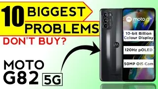 Worst Phone By Moto | 10 Biggest Problems in Moto G82 5G | Display Camera Problems