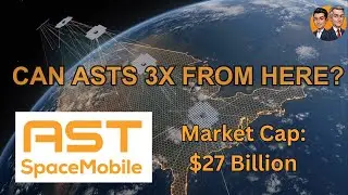 AST SpaceMobile (ASTS): можно ли увеличить в три раза? | Рыночная возможность на триллион долларов
