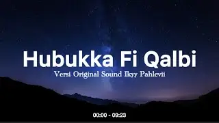 Hubbuka Fi Qalbi Original Song - Arabic Style [ Ikyy Pahlevii ] 