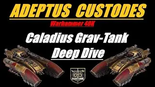 Adeptus Custodes Caladius Grav-tank Deep Dive Warhammer 40K 10th Edition