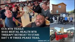 EVA MTB Trails: 2025 Mental Health MTB Therapy Retreat to Utah: Day 1 at 3 Peaks Trail