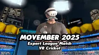 VR Cricket Guy MOVEMBER 2025: матч экспертной лиги | iB Cricket | Meta Quest 3