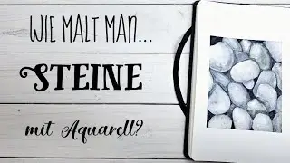 Wie malt man Steine mit Aquarell? | Tutorial