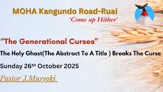 Pastor J.Musyoki |&ldquo;The Generational Curses
