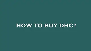 How to buy dhc?