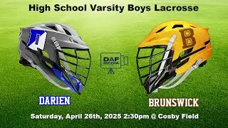 Darien Varsity Boys Lacrosse @ Brunswick